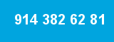 914 382 62 81